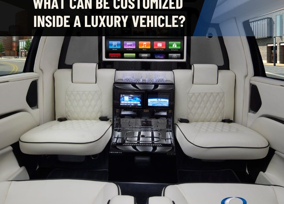 What Can Be Customized Inside a Luxury Vehicle?